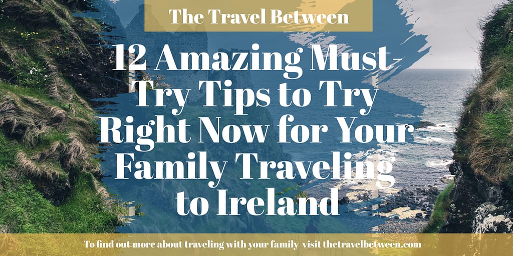 Family Traveling to Ireland Blog Header