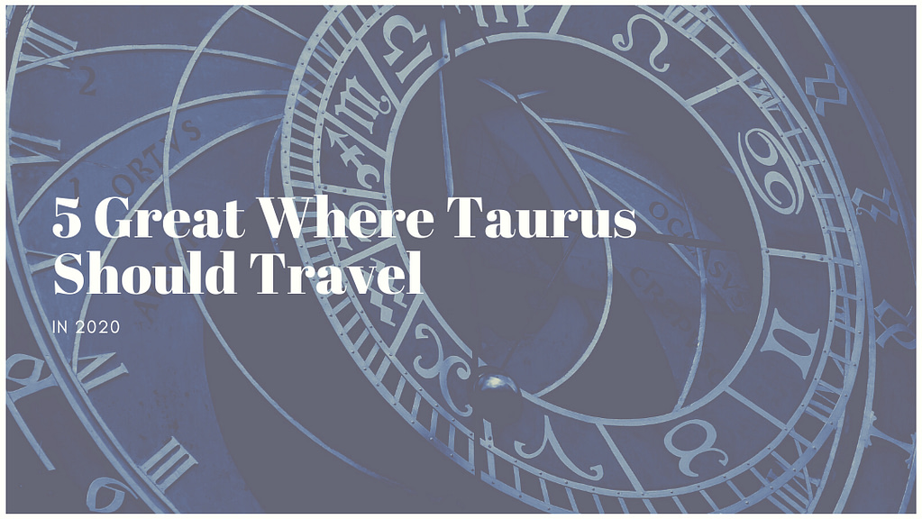 taurus travel