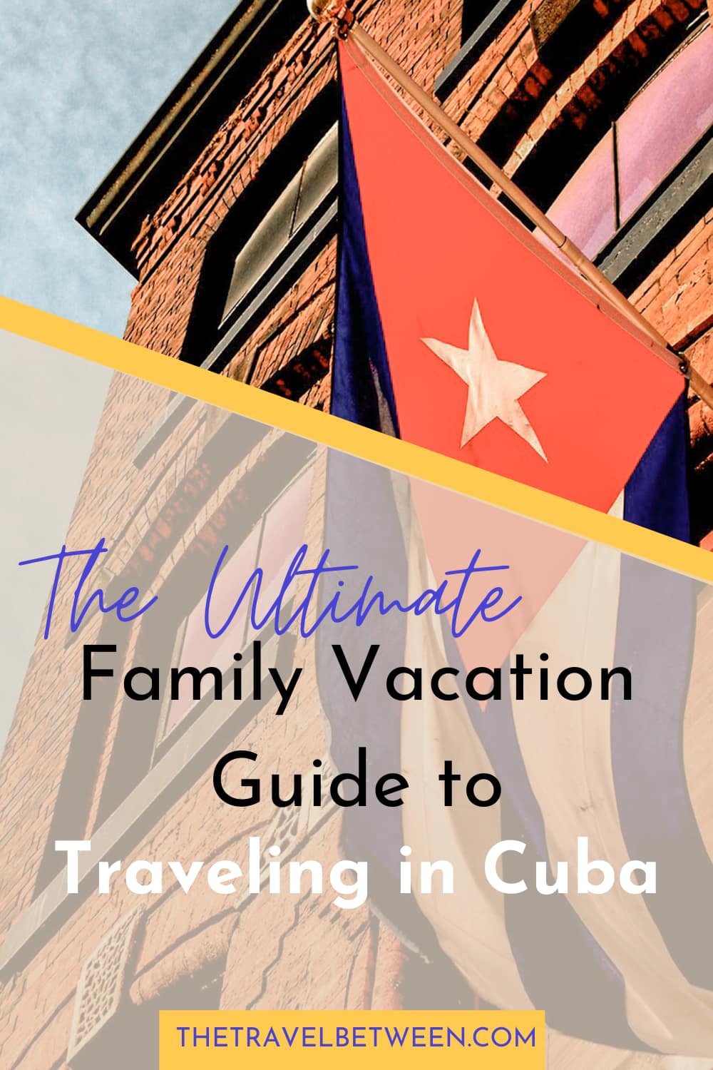 Family Vacation Cuba Guide 2